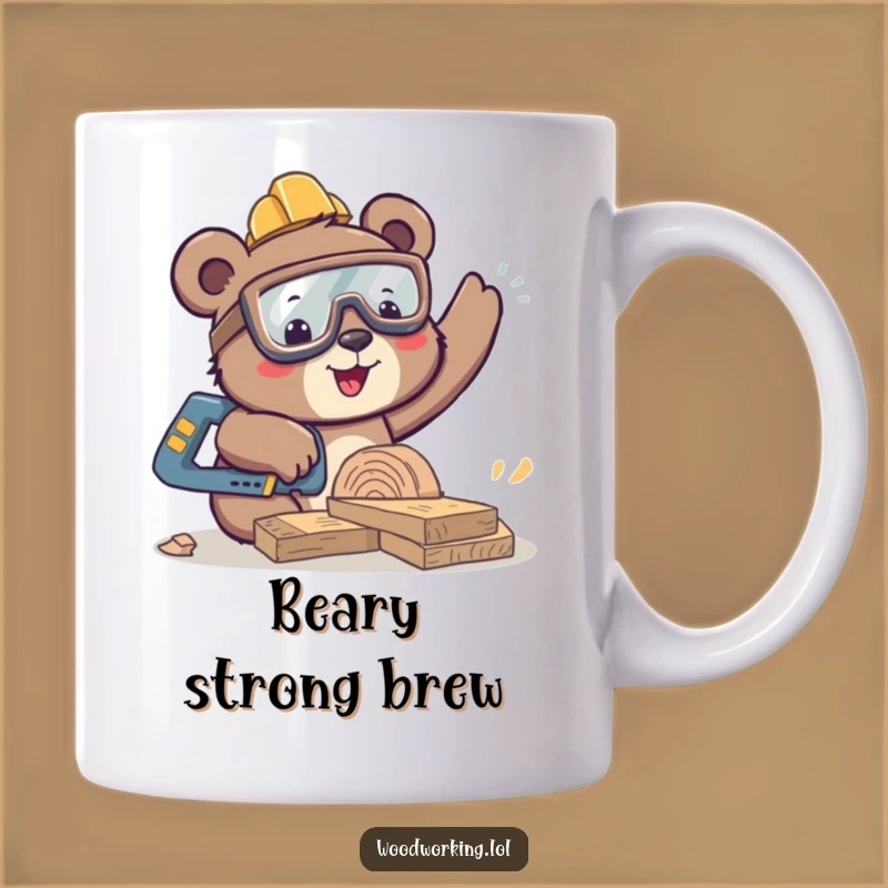 Funny Bear Sawing Mug: Enthusiastic Woodworking Gift for Happy Builders