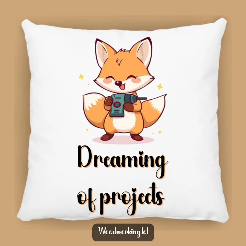 Funny Fox Pillow: Driller's Delight - Cozy & Humorous Accent