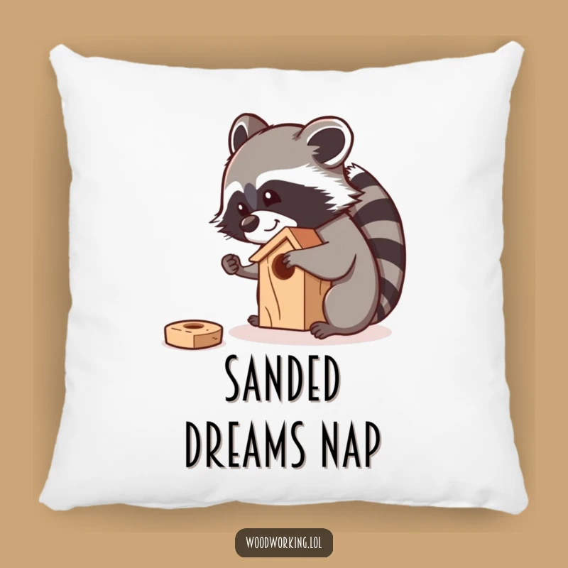 Funny Raccoon Sanding Birdhouse Pillow: Curious Carpenter Accent for Cozy Nooks