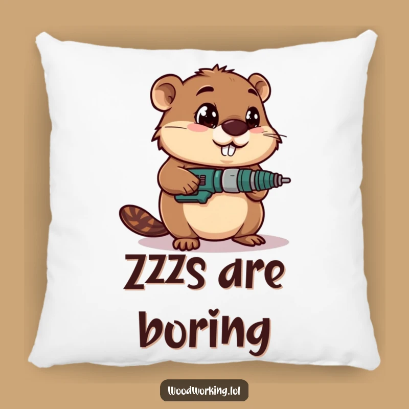 Funny Beaver Focused Drilling Pillow: Cozy Humor for Your Workshop Nook