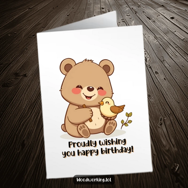 Funny Free Printable Birthday Card: A giggling bear carves a small wooden bird with a proud smile.
