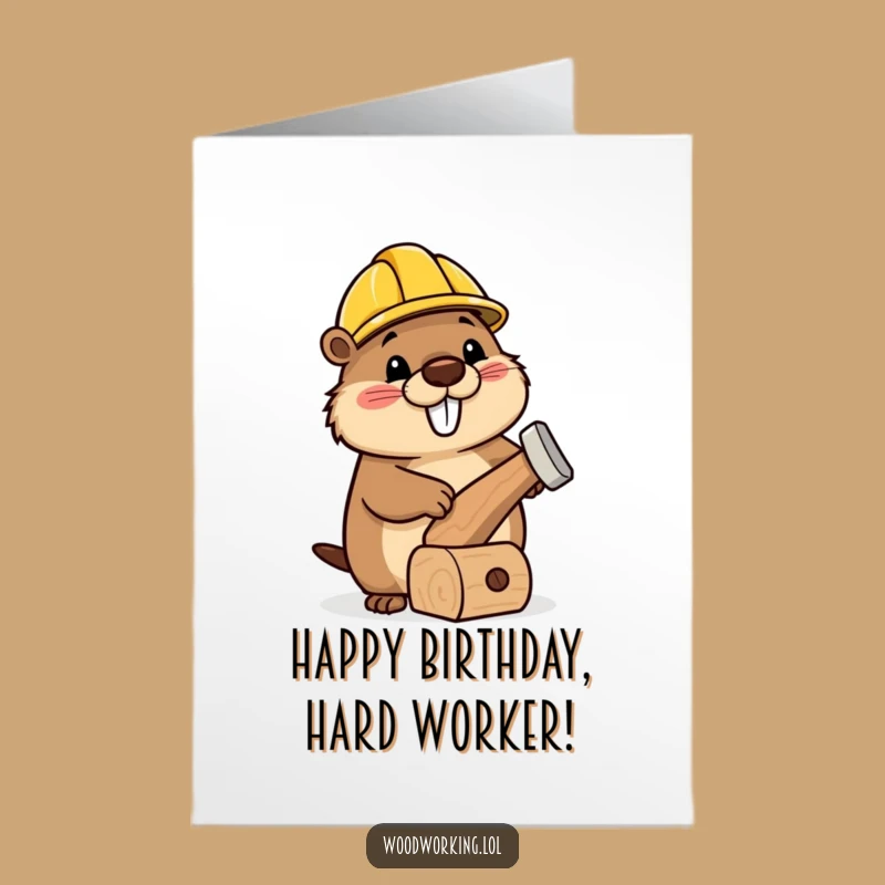Free Printable Birthday Card: Beaver Builder, Funny Downloadable Gift