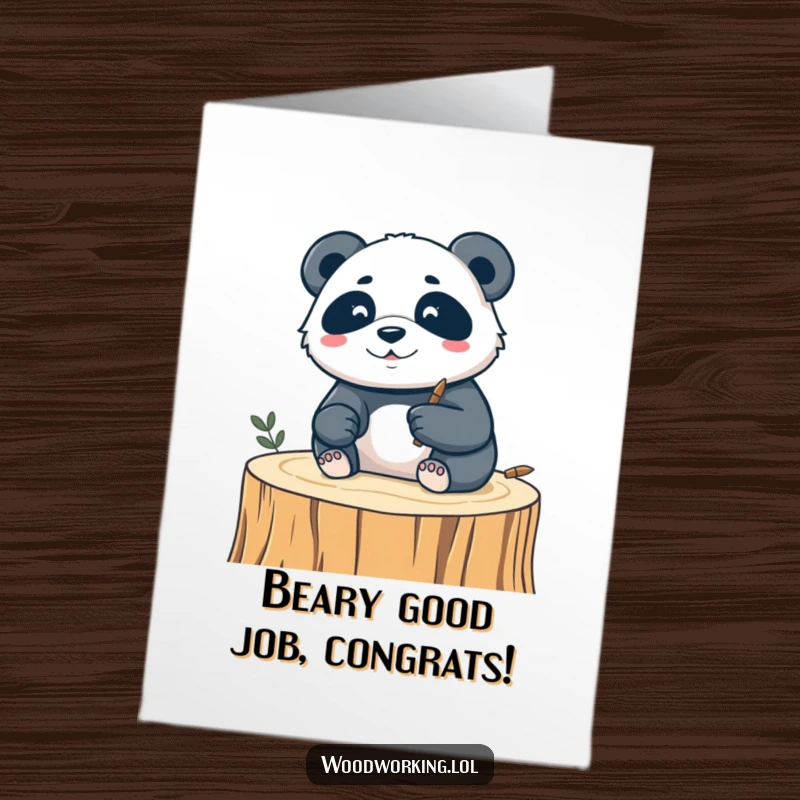 Funny Free Printable Congratulations Card: Silly panda carving a delicate design into wood, showcasing artistic talent.