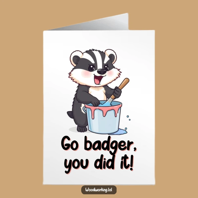 Free Printable Congrats Card: Energetic Badger Artist, Hilarious DIY Downloadable Gift for Big Wins