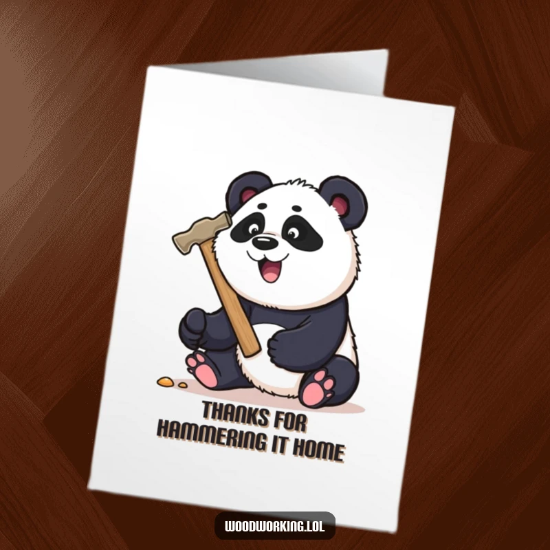 Funny Free Printable Thank You Card: Playful panda hammering a nail with a huge hammer, showing DIY thanks.