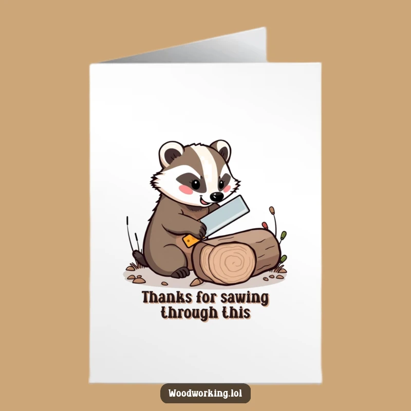 Free Printable Thank You Card: Badger's Tiny Saw Effort, Downloadable
