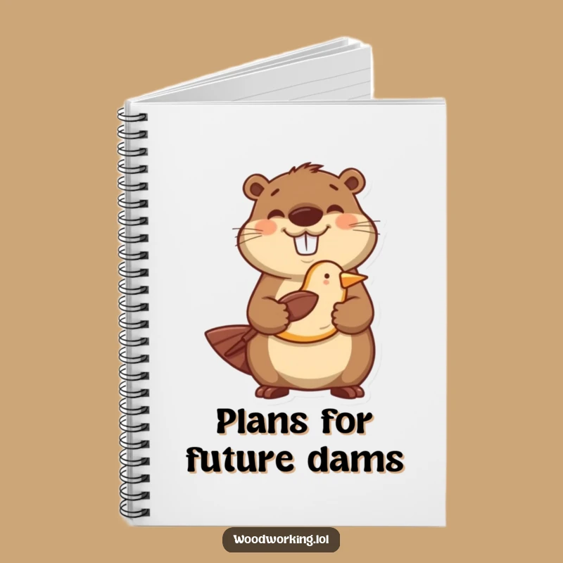 Funny Happy Beaver Carver Notebook - Journal for Creative Ideas and Plans