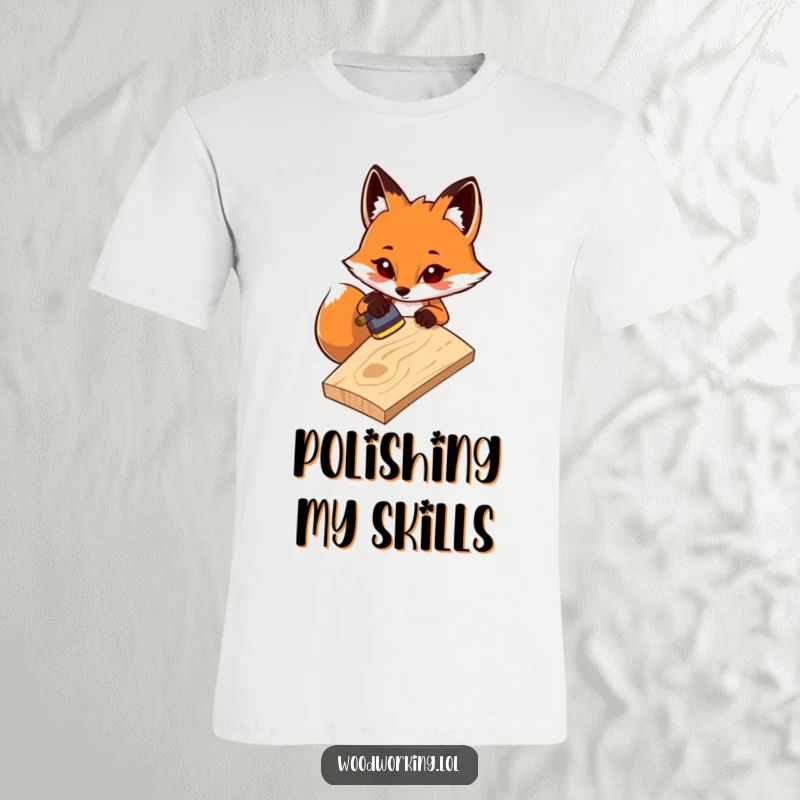 Funny t-shirt: A determined fox sands a wooden plank with care, embodying woodworking precision and lighthearted humor for gift recipients.